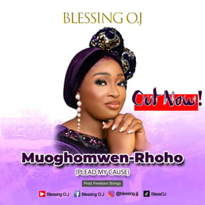 Download Muoghomwen-rhoho (Plead My Cause) By Blessing O.J
