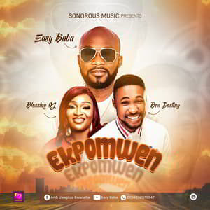 Download Ekpomwen By Easy Baba Ft. Blessing O.J & Bro. Destiny