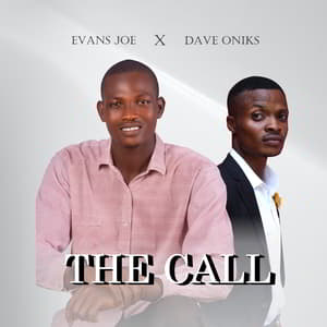 Download The Call By Evans Joe Ft. Dave Oniks