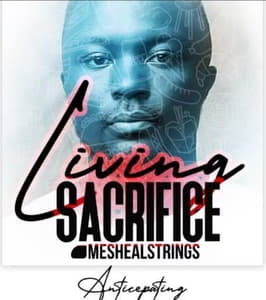 Download Living Sacrifice By Meshealstrings