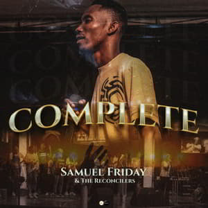 Download and Stream Complete By Samuel Friday & The Reconcilers