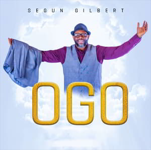 Download and Stream Ogo (Glory) By Segun Gilbert