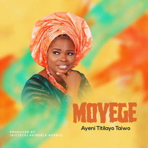 Download Mo Yege By Titilayo Ayeni