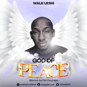 Download God Of Peace By Wale Leshi