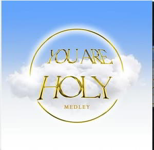 Download and Stream You Are Holy (Medley) By Nana Florence Ft. Jonathan Zunda, Pascaline Nsanda, and Collyns Nyands