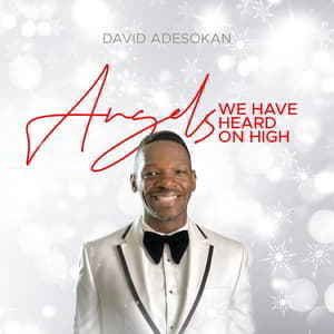 Download Angels We Have Heard On High by David Adesokan