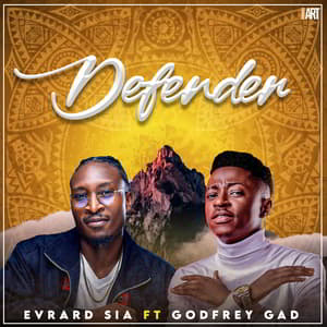 Download and Stream Defender By Evrard SIA Ft. Godfrey Gad