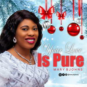 Download Your Love is Pure By Mary Bjohns