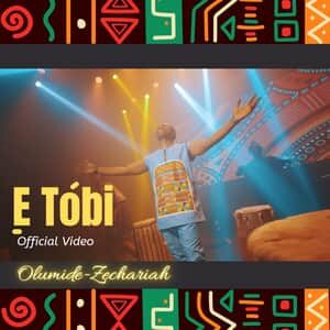 Download E Tobi By Olumide Zechariah