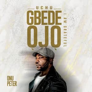 Download and Stream Uchu Gbede Ojo By Onu Peter