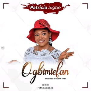 Download Ogbimiefan By Patricia Aigbe