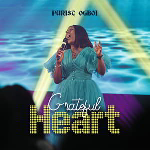 Download and Stream Grateful Heart By Purist Ogboi