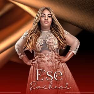 Download and Stream Ese By Racheal