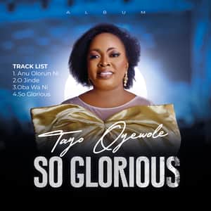 Download and Stream So Glorious EP By Tayo Oyewole
