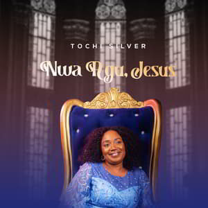Download Nwa Agu, Jesus By Tochi Sliver