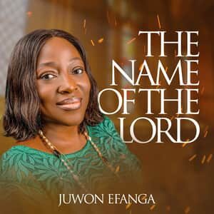 Download The Name Of The Lord By Juwon Efanga