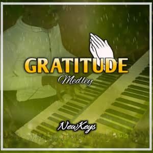 Download Gratitude Medley By NewKeys