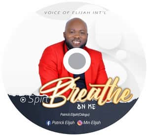 Download Spirit Breathe On Me By Patrick Elijah