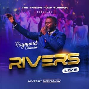 Download and Stream Rivers By Raymond Chinedu