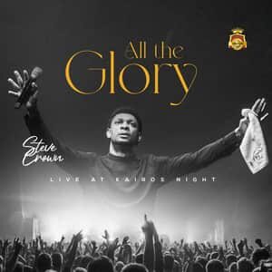 Download and Stream All The Glory (Remix) By Steve Crown