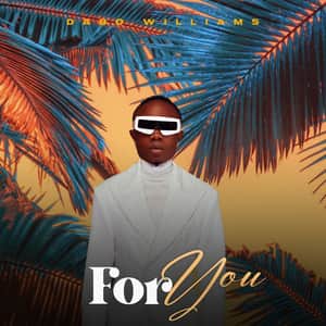 Download and Stream For You By Dabo Williams