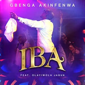 Download and Stream Iba By Gbenga Akinfenwa Ft. Olayiwola Jagun