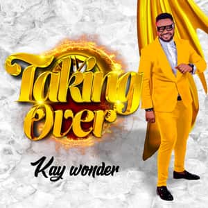 Download and Stream Taking Over By Kay Wonder