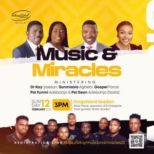 Kingsword Church Ibadan - Music and Miracles 2023 Featuring Sunmisola Agbebi and Gospel Force