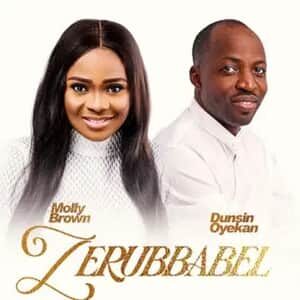 Download and Stream Zerubbabel By Molly Brown  Ft. Dunsin Oyekan