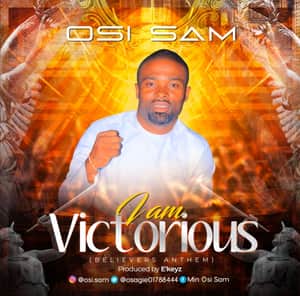 Download and Stream I Am Victorious By Osi Sam
