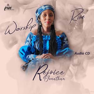 Download Worship Rise Album By Rejoice Jonathan