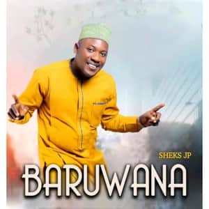 Download and Stream Baruwana By Sheks Musa JP