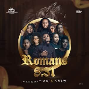 Download Romans 8:31 By Generation X Crew