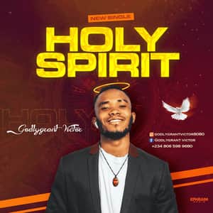 Download Holy Spirit By Godlygrant Victor