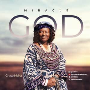 Download and Stream Miracle God Album By Grace Kicha