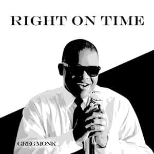 Download and Stream Right On Time By Greg Monk