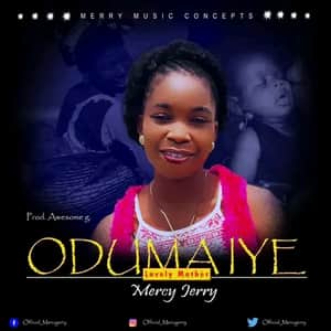 Download Oduma Iye By Mercy Jerry