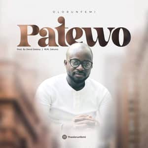 Download Patewo By Olorunfemi