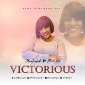 Download Victorious By Chi-Gospel