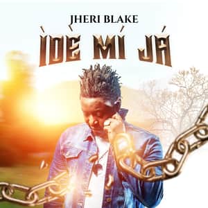 Download and Stream JIde Mi Ja By Jheri Blake