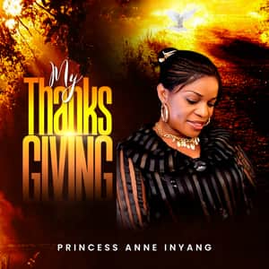 Download My Thanksgiving By Princess Anne Inyang