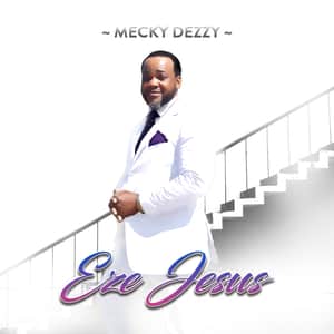 Mecky Dezzy - Eze Jesus