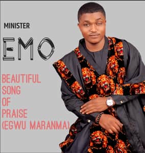 Minister Emo - Beautiful Song of Praise