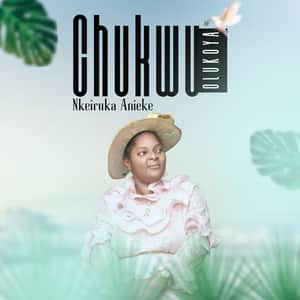 Nkeiruka Anieke - Chukwu Olukoya