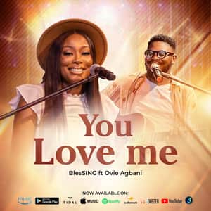 Blessing Jude-Okeke - You Love Me Ft. Ovie Agbani