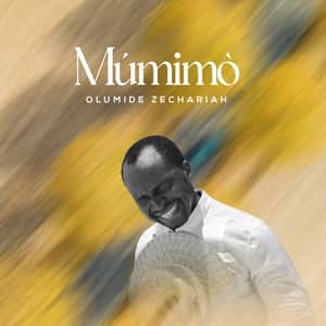 Olumide Zechariah - Mumimo