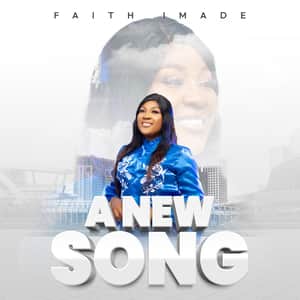 Faith Imade - A New Song