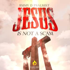 Jimmy D Psalmist Jesus Is Not A Scam mp3 image