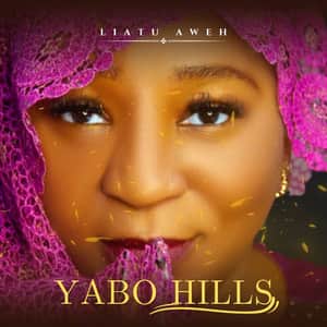 Liatu Aweh - Yabo Hills EP