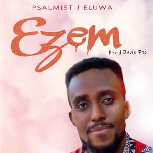 Psalmist Eluwa Ezem